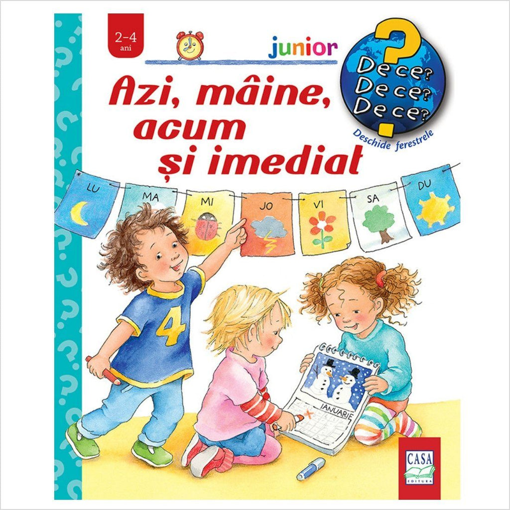 Azi, maine, acum si imediat - carte cartonata si cu clapete - jucarii educative si carti educative Pupo